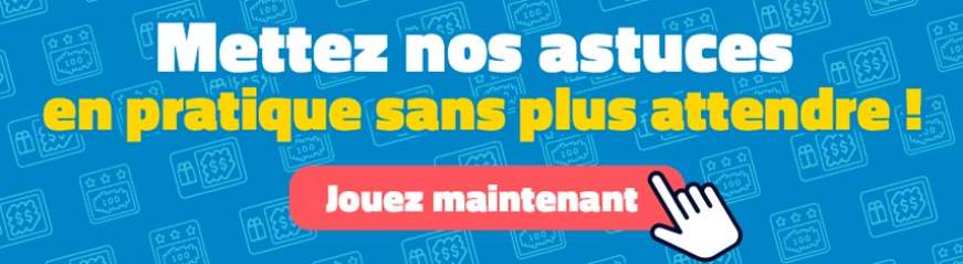 astuces jeux à gratter